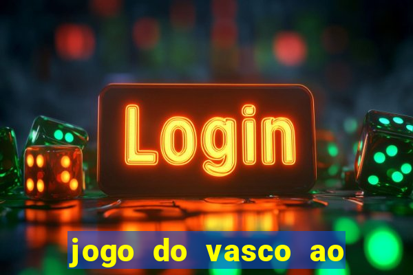 jogo do vasco ao vivo hd